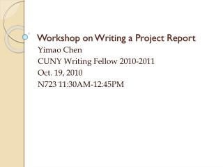 Workshop on Writing a P roject R eport
