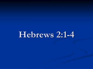 Hebrews 2:1-4