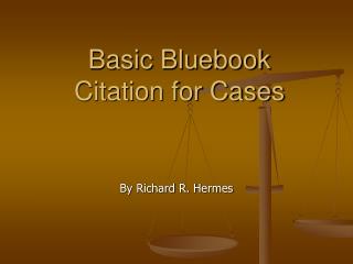 Basic Bluebook Citation for Cases