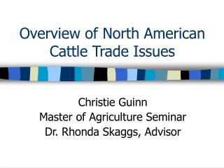 Overview of North American Cattle Trade Issues