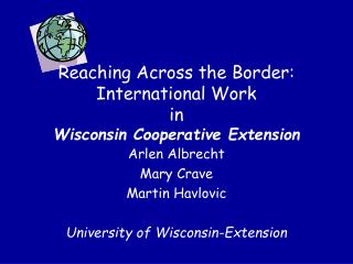 Reaching Across the Border: International Work in Wisconsin Cooperative Extension