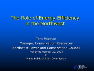 The Role of Energy Efficiency in the Northwest