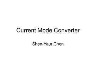 Current Mode Converter