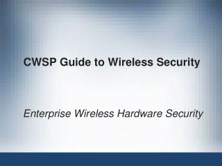 CWSP Guide to Wireless Security