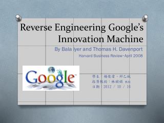 Reverse Engineering Google’s Innovation Machine