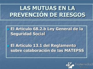 LAS MUTUAS EN LA PREVENCIÓN DE RIESGOS