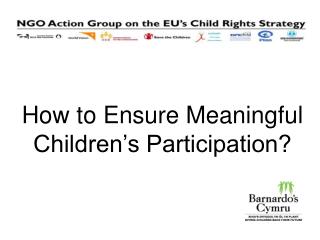 How to Ensure Meaningful Children’s Participation?