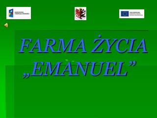 FARMA ŻYCIA „EMANUEL”