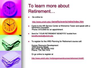 To learn more about Retirement…