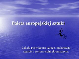 Paleta europejskiej sztuki