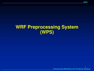 WRF Preprocessing System (WPS)