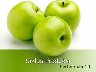 Siklus Produksi