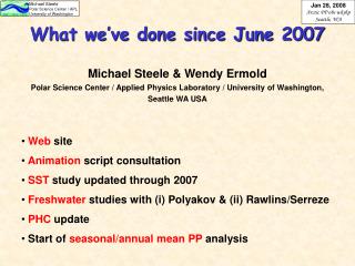 What we’ve done since June 2007