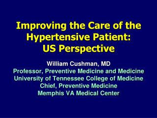 Improving the Care of the Hypertensive Patient: US Perspective