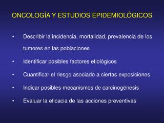 ONCOLOGÍA Y ESTUDIOS EPIDEMIOLÓGICOS