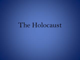 The Holocaust