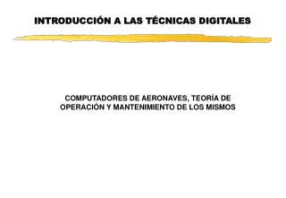 INTRODUCCIÓN A LAS TÉCNICAS DIGITALES