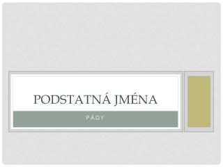Podstatná jména