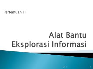 Alat Bantu Eksplorasi Informasi
