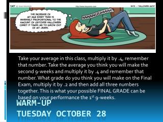 Warm-Up Tuesday October 28