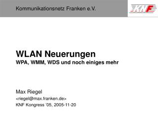 WLAN Neuerungen WPA, WMM, WDS und noch einiges mehr