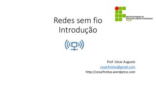 Redes sem fio Introdução