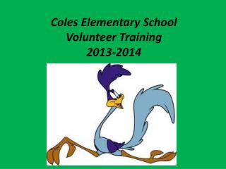 Coles Elementary School Volunteer Training 2013-2014