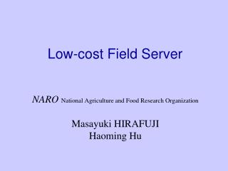 Low-cost Field Server