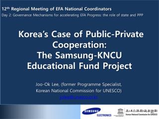 Korea’s Case of Public-Private Cooperation: The Samsung-KNCU Educational Fund Project