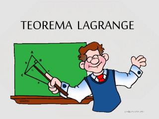 TEOREMA LAGRANGE
