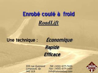 Enrobé coulé à froid RoadLift