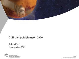 DLR Lampoldshausen 2020 K. Schäfer 2. November 2011