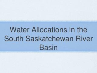 Water Allocations in the South Saskatchewan River Basin