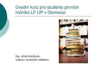 Úvodní kurz pro studenty prvních ročníků LF UP v Olomouci