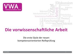 Die vorwissenschaftliche Arbeit