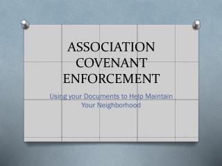 ASSOCIATION COVENANT ENFORCEMENT