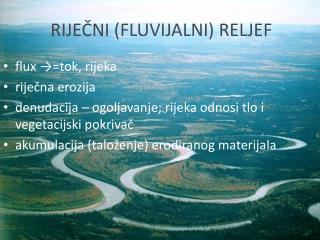 RIJEČNI (FLUVIJALNI) RELJEF