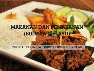 MAKANAN DAN PEMAKANAN (BUDAYA MELAYU)