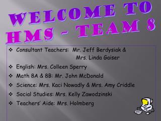 Welcome to HMS – TEAM 8