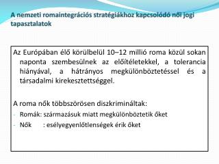 A nemzeti romaintegrációs stratégiákhoz kapcsolódó női jogi tapasztalatok