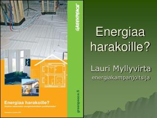 Energiaa harakoille?