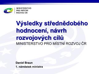 Výsledky střednědobého hodnocení, návrh rozvojových cílů