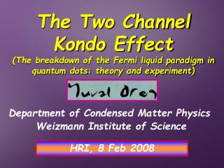 Department of Condensed Matter Physics Weizmann Institute of Science