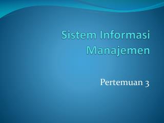 Sistem Informasi Manajemen