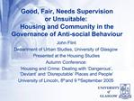 Good, Fair, Needs Supervision or Unsuitable: Housing and Community in the Governance of Anti-social Behaviour