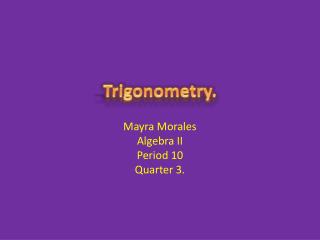 Trigonometry.