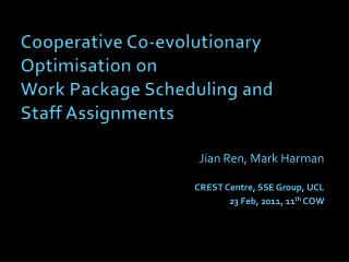Cooperative Co-evolutionary Optimisation on Work Package Scheduling and Staff Assignments