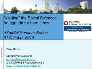 “Valuing” the Social Sciences. An agenda for hard times eSocSci Seminar Series 31 October 2014