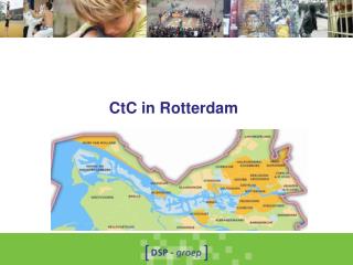 CtC in Rotterdam