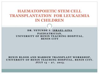 HAEMATOPOIETIC STEM CELL TRANSPLANTATION FOR LEUKAEMIA IN CHILDREN